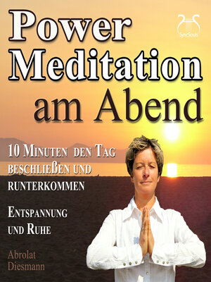 cover image of Power Meditation am Abend--10 Minuten den Tag beschließen und runterkommen--Entspannung und Ruhe--mit spezieller Entspannungsmusik 432 Hz